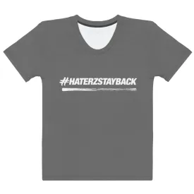 #HaterzStayBack Women's T-Shirt (Grey)